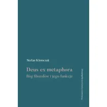 Deus ex metaphora. B�g filozof�w i jego funkcje