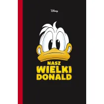 Kaczor Donald Nasz wielki Donald