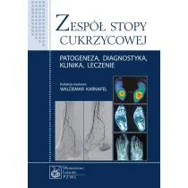 Zesp� stopy cukrzycowej. Patogeneza, diagnostyka, klinika, leczenie