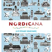 Nordicana za co kochamy skandynawi