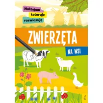 Naklejam, koloruj, rozwizuj. Zwierzta na wsi