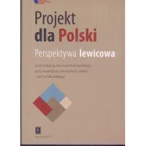 Projekt dla Polski. Perspektywa lewicowa