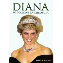 Diana. W pogoni za mi�o�ci�
