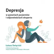 Depresja w pytaniach pacjentw i odpowiedziach eksperta