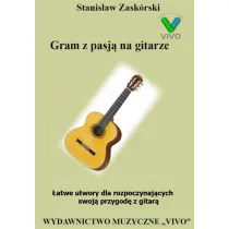 Gram z pasj� na gitarze. �atwe utwory