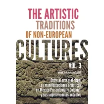 The artistic traditions of non-european cultures. Vol. 3