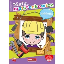 Kolorowanka Ma�y majsterkowicz z naklejkami