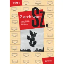 Z archiwum Sz. Tom 1. szczeci�skie historie niezwyk�e