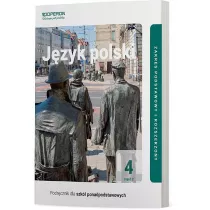 Jzyk polski 4. Cz 2. Podrcznik dla szk ponadpodstawowych. Zakres podstawowy i rozszerzony