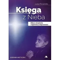 Ksi�ga z Nieba. Ofiara cierpienia i tajemnica nieprawo�ci