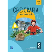 Geografia bez tajemnic. Klasa 5. Podrcznik. Szkoa podstawowa