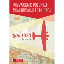 Przewodnik polskiej komunikacji lotniczej. Lato 1933. Reprint