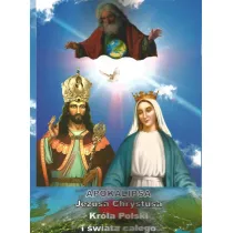 Apokalipsa Jezusa Chrystusa Kr�la Polski i �wiata