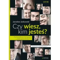 Czy wiesz, kim jeste�? Przewodnik po 16 typach ...