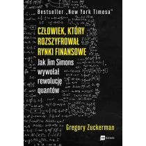 Cz�owiek, kt�ry rozszyfrowa� rynki finansowe. Jak Jim Simons wywo�a� rewolucj� quant�w