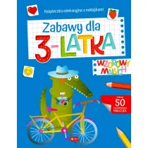 Wzorowy maluch. Zabawy dla 3-latka