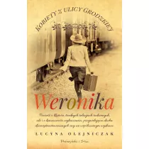 Weronika. Kobiety z ulicy Grodzkiej. Tom 4