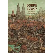 Dobre czasy. Jak zarobi� w �redniowieczu