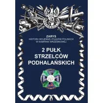 Zarys historii wojennej pu�k�w polskich w kampanii wrze�niowej. 2 pu�k strzelc�w podhala�skich
