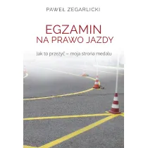 Egzamin na prawo jazdy jak to prze�y� moja strona medalu