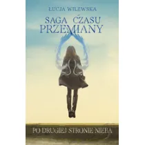 Saga czasu przemiany Tom 2. Po drugiej stronie nieba