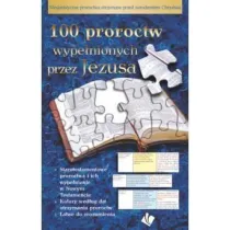 100 proroctw wype�nionych przez Jezusa