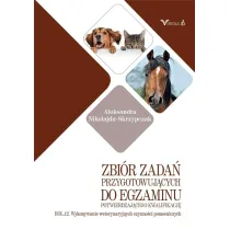 Zbi�r zada� przygotowuj�cych do egzaminu potwierdzaj�cego kwalifikacj� ROL.12. Wykonywanie weterynaryjnych czynno�ci pomocniczych
