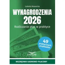 Wynagrodzenia 2026. Rozliczanie p�ac w praktyce