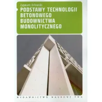 Podstawy technologii betonowego budownictwa monolitycznego