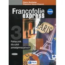 Francofolie express 3. Podrcznik do jzyka francuskiego dla szk ponadgimnazjalnych