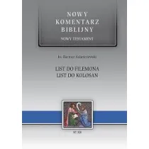 Nowy komentarz biblijny. Nowy Testament. List do Filemona, List do Kolosan