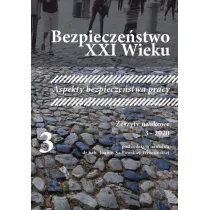 Bezpiecze�stwo XXI wieku. Zeszyty naukowe 3 - 2020