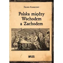 Polska mi�dzy Wschodem a Zachodem