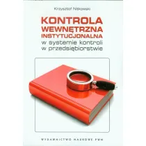 Kontrola wewn�trzna instytucjonalna w systemie kontroli w przedsi�biorstwie