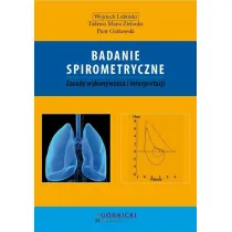 Badanie spirometryczne. Zasady wykonywania i interpretacji