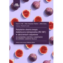 Radykalnie otwarta terapia dialektyczno-behawioralna (RO DBT) w zaburzeniach od�ywiania
