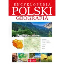 Encyklopedia Polski. Geografia