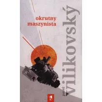Okrutny maszynista