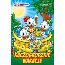 Kaczogrodzkie wakacje. Gigant poleca. Tom 8/2016