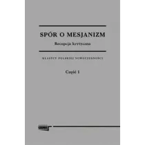 Sp�r o mesjanizm. Tom 2. Recepcja krytyczna