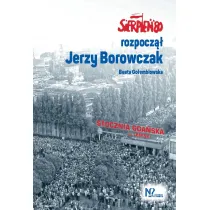 Sierpie� '80 rozpocz�� Jerzy Borowczak