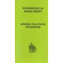 Ardens felicitatis desiderium