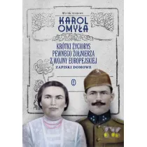 Kr�tki �yciorys pewnego �o�nierza z wojny europejskiej. Zapiski domowe