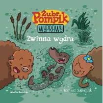 Zwinna wydra. ubr Pompik. Wyprawy. Tom 9
