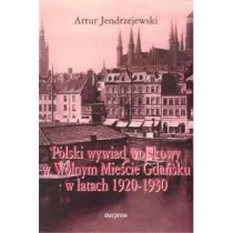 Polski wywiad wojskowy w Wolnym Mie�cie Gda�sku w latach 1920-1930