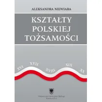 Kszta�ty polskiej to�samo�ci