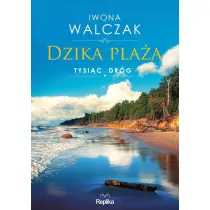 Dzika pla�a. Cykl Tysi�c dr�g. Tom 1