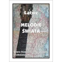 �atwe melodie �wiata na gitar�