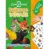 Detektywi na tropie. Bajkowe tatua�e. Disney Zwierzogr�d 2