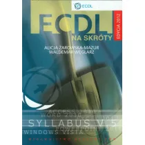 ECDL. na skr�ty + CD Edycja 2012